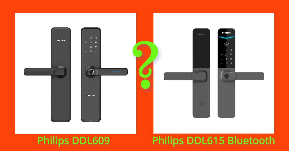 So s&aacute;nh kh&oacute;a v&acirc;n tay Philips DDL609 v&agrave; Philips DDL615 