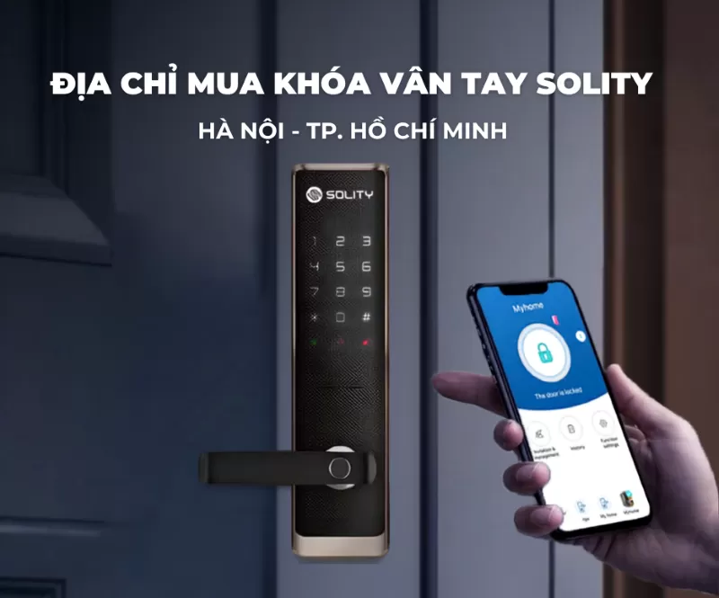 ĐỊA CHỈ BÁN KHÓA VÂN TAY SOLITY CHÍNH HÃNG, GIÁ TỐT