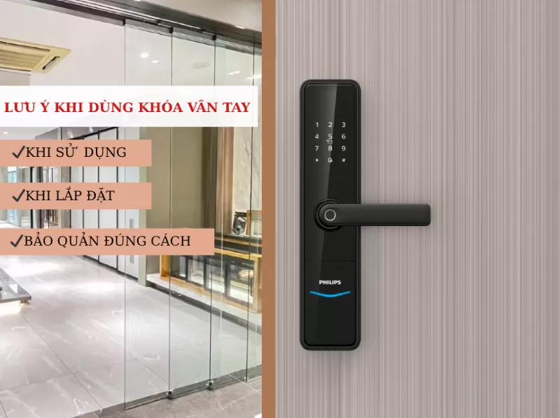 CÁC LƯU Ý KHI DÙNG KHÓA VÂN TAY - ĐỌC NGAY ĐỂ TRÁNH SAI LẦM