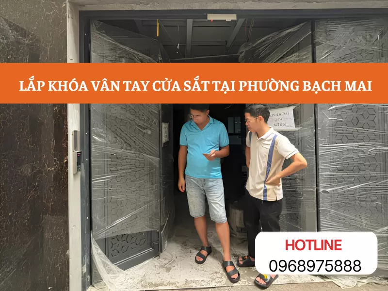 Lắp khóa vân tay cửa sắt tại phường Bạch Mai – Báo giá rõ ràng, thi công tận nơi