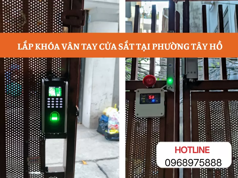 Lắp khóa vân tay cửa sắt tại phường Tây Hồ chuyên nghiệp, nhanh chóng
