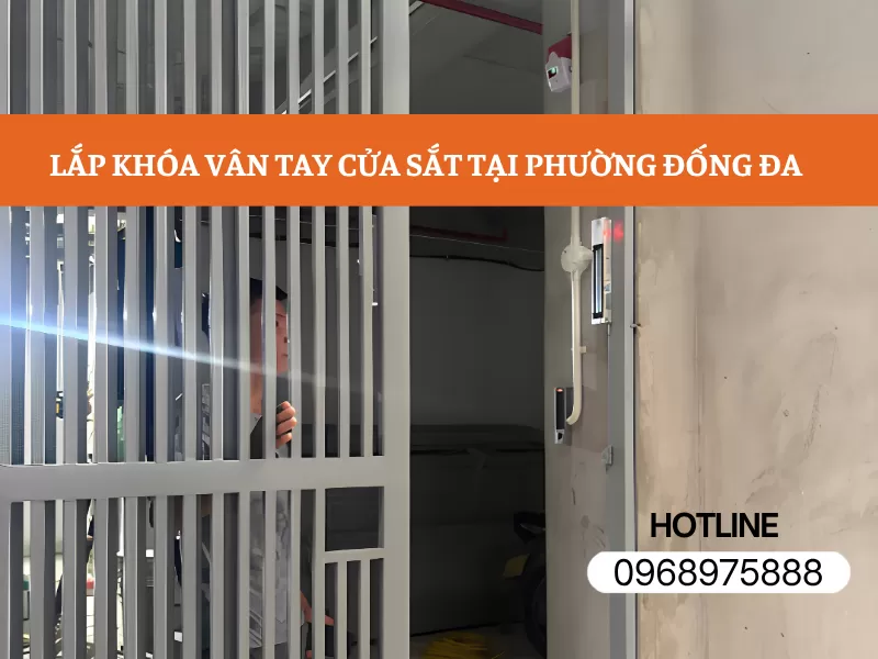 LẮP KHÓA VÂN TAY CỬA SẮT TẠI PHƯỜNG ĐỐNG ĐA